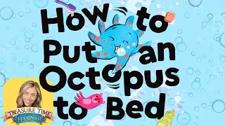 🐙Kid's Read Aloud: HOW TO PUT AN OCTOPUS TO BED