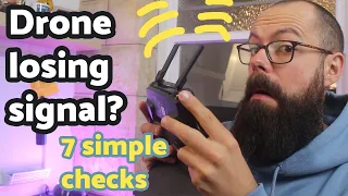 Why does my drone keep losing signal? 7 simple checks...