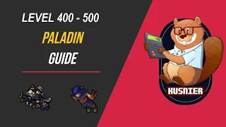 Paladin Guide | Level 400 - 500 | Tibia