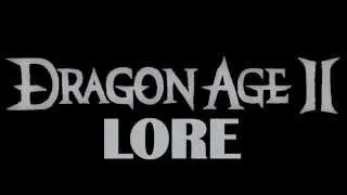 LORE – Dragon Age II Lore in a Minute! (Русский Дубляж)