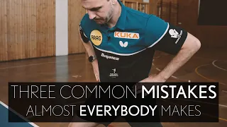 3 common mistakes almost everybody makes