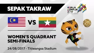 KL2017 29th SEA Games | Sepak Takraw - Women's Quadrant - MAS 🇲🇾 vs MYA 🇲🇲 | 24/08/2017