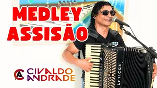 MEDLEY SÃO JOÃO de ASSISÃO 🔥 (Por Civaldo Andrade)