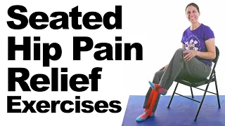 Hip Pain Relief Exercises, Seated – 5 Minute Real Time Routine