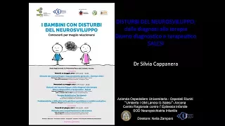 DISTURBI DEL NEUROSVILUPPO: DALLA DIAGNOSI ALLA TERAPIA  dott.ssa Silvia Cappanera