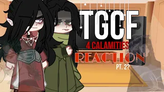 •TGCF{4 calamities} reaction!^реакция 4 бедствий•by:yaori0•pt2?