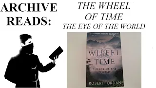 Returning to Reading with Chapters 16 and 17 of The Wheel of Time [WoT Eye of the World, ep. 9]