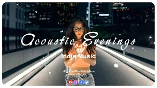 Acoustic Evenings ~ A Midnight Indie/Folk/Chill Playlist, 2022