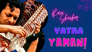 Yatra Of Yaman! | Ravi Shankar's Epic Recitals | Ft.Annapurna Devi,Ali Akbar Khan | 6 Hours Jukebox