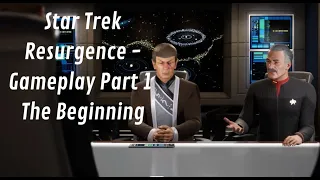 Star Trek Resurgence - Gameplay Part 1 - The Beginning
