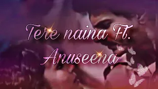 Tere naina Ft. Anuseena // #maddamsir  #haseenamalik  #anubhavsingh  #anuseena