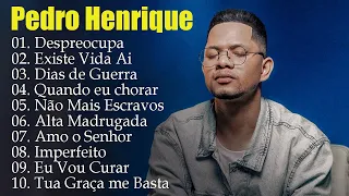 Pedro Henrique - Música gospel mais ouvida de 2024 - Álbum de músicas de Pedro Henrique #gospel2024