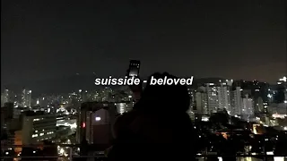 suisside - beloved | перевод