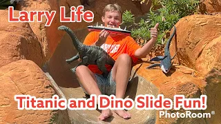 Larry Life and Dino Slide Fun 🚢 🦕 🦖