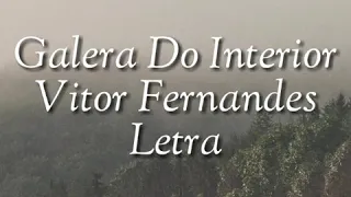 Vitor Fernandes - Galera Do Interior - Letra