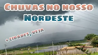 CHUVAS NO NOSSO NORDESTE.  + cidades, veja