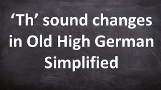 Th sound changes in Old High German Simplified