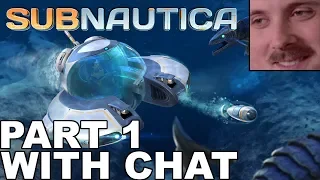 Forsen plays: Subnautica | Part 1 (with chat)