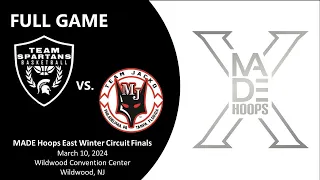 MADE Hoops Winter East Circuit Finals | TEAM SPARTANS NATIONAL VS  TEAM JACKO  | March 10, 2024 | 4K