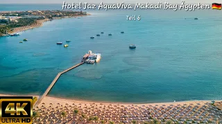 Hotel Jaz AquaViva Makadi Bay Hurghada Ägypten 🇩🇪 Deutsch (Teil 6) Strand