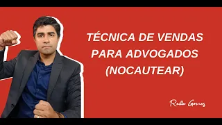 TÉCNICA DE VENDAS NA ADVOCACIA (NOCAUTEAR)