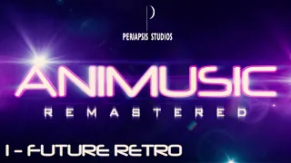 Animusic Remastered: 1 - Future Retro (Revised)