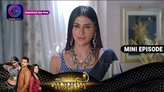 Ishq Ki Dastaan Naagmani | 22 May 2023 Episode 295 | Dangal TV