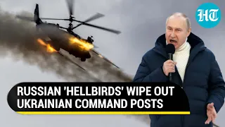 Russia unleashes 'hellbirds' to hunt down and destroy hidden Ukrainian posts | Watch