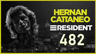 🎧HERNAN CATTANEO - RESIDENT Episode 482 - August 2nd, 2020