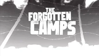 The Forgotten Camps | History of the Holocaust