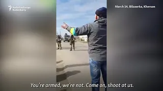 'It’s You That's Fascist': Russian Soldiers Not Welcomed In Ukrainian Village