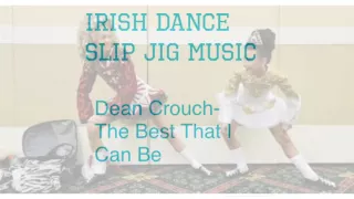 Slip jig Irish dance music- Dean Crouch