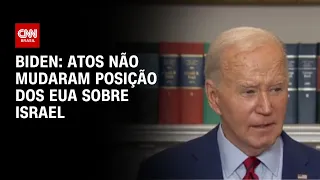 Biden: atos não mudaram posição dos EUA sobre Israel | CNN PRIME TIME