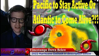 Atlantic Tropics Finally to Come Alive Or Will Pacific Steal the Show? Heat Wave To Return Next Week