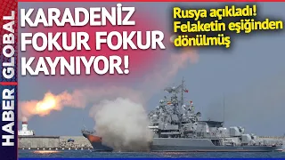 Karadeniz Fokur Fokur Kaynıyor! Rusya Açıkladı, Saldırı Gerçekleşti!