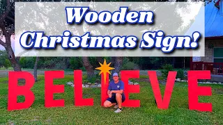How to build an outdoor Believe Christmas sign! - DIY
