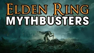 Elden Ring Mythbusters - Vol.1