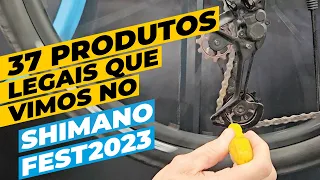 37 produtos legais que vimos no Shimano Fest 2023. Pedaleria