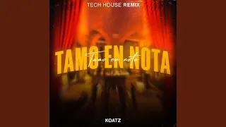 Tamo En Nota (Tech House)