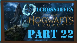 Hogwarts Legacy | Part 22 | PC