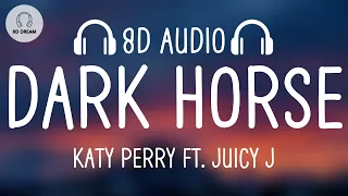 Katy Perry - Dark Horse (8D AUDIO) ft. Juicy J