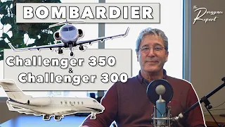 Session 18: Bombardier Challenger 300 & Challenger 350 | The Rousseau Report