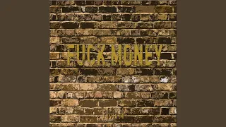 Fuck Money