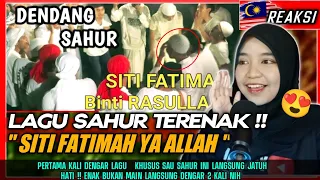 VIRAL ❗❗ SITI FATIMAH YA ALLAH - DENDANG SAHUR  RAMADHAN INDONESIA 🇮🇩🇲🇾