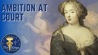 Madame de Montespan - AMBITION At Court