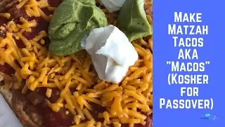 Matzah Tacos (AKA Macos) Recipe - Kosher for Passover