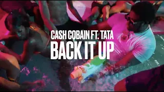 CASH COBAIN & TATA - BACK IT UP [ OFFICIAL VIDEO ]