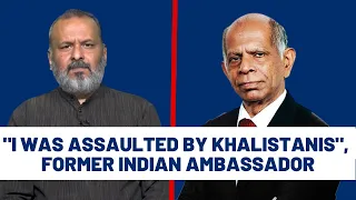 Dialogue: "I was assaulted by Khalistanis", Former Indian Ambassador | Sujit Nair | Canada | Trudeau