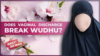 Does Vaginal Discharge Break The Wudhu?