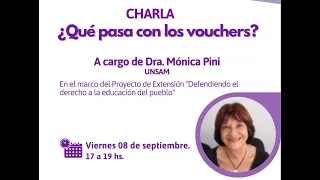 Charla ¿Que pasa con los vouchers? |  Dra. Mónica Pini (UNSAM)